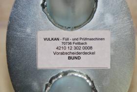 Vorabscheiderdeckel von Füllvorrichtung 